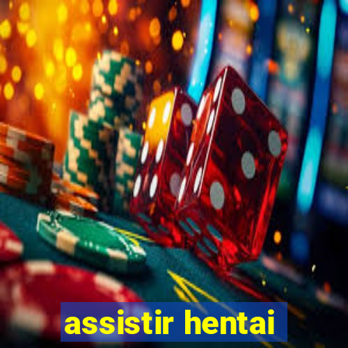 assistir hentai